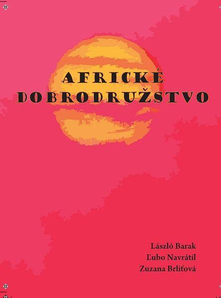 Levně Africké dobrodružstvo