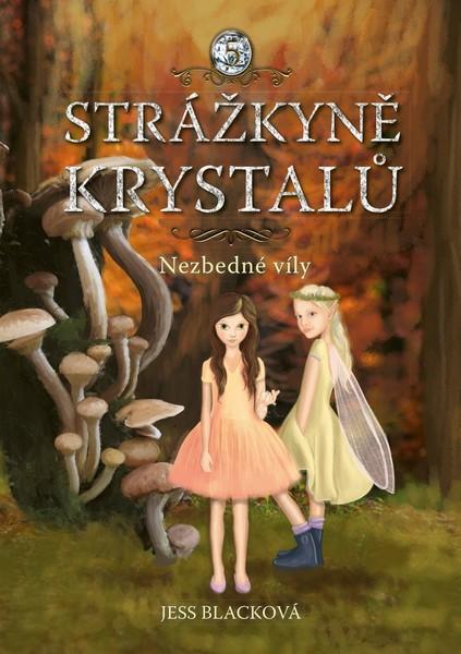 Strážkyně krystalů Nezbedné víly - 978-80-264-2692-9