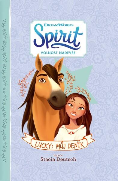 Levně Spirit Volnost nadevše Lucky: Můj deník
