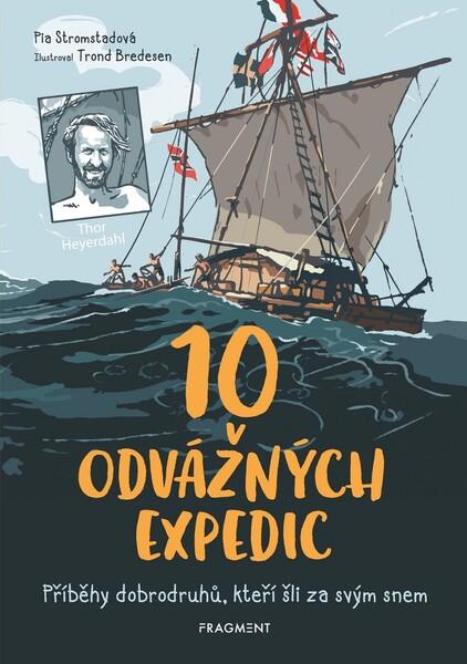 10 odvážných expedic - 978-80-253-4397-5