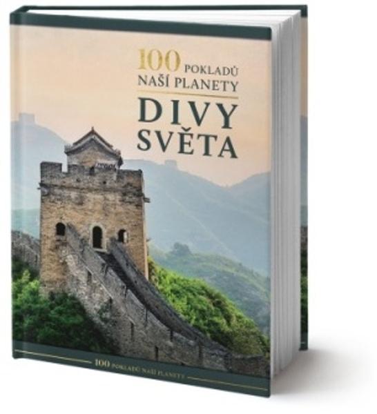 100 pokladů naší planety Divy světa - 978-80-255-1132-9