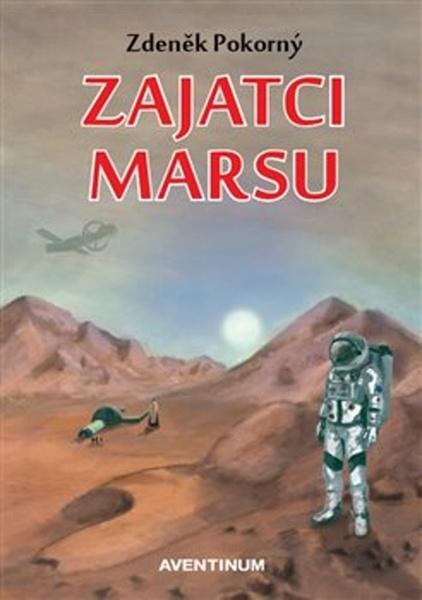 Zajatci Marsu - 978-80-7151-278-3