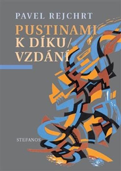 Pustinami k díkuvzdání - 978-80-87081-83-9