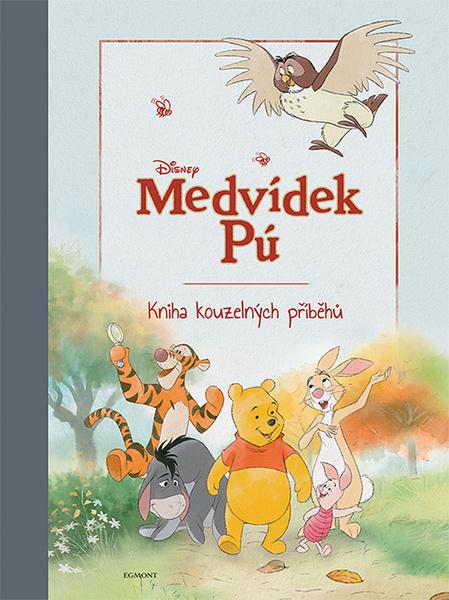 Medvídek Pú Kniha kouzelných příběhů - 978-80-252-4722-8