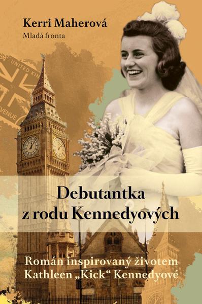 Levně Debutantka z rodu Kennedyových