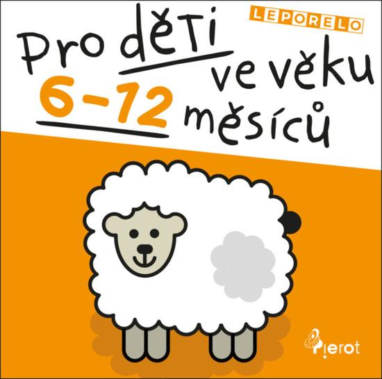 Levně Pro děti ve věku 6-12 měsíců