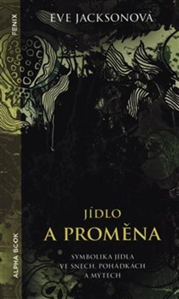 Jídlo a proměna - 978-80-87529-29-4