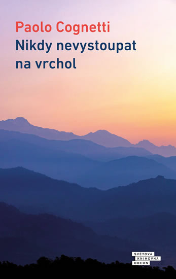 Nikdy nevystoupat na vrchol - 978-80-207-1927-0