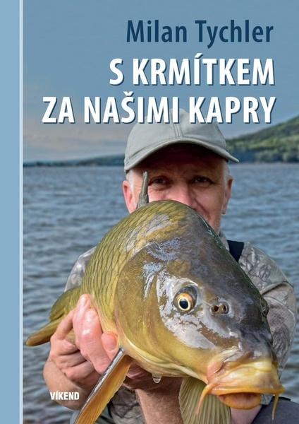 S krmítkem za našimi kapry - 978-80-7433-263-0