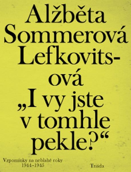 Levně „I vy jste v tomhle pekle?“