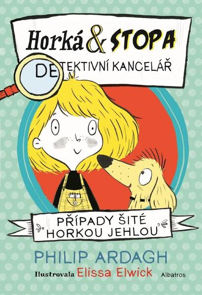 Horká & Stopa Případy šité horkou jehlou - 978-80-00-05641-8