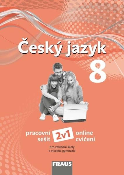Levně Zdena Krausová, Martina Pašková, Helena Chýlová, Pavel Růžička, Martin Prošek - Český jazyk 8 – nová generace 2v1 -- Pracovní sešit