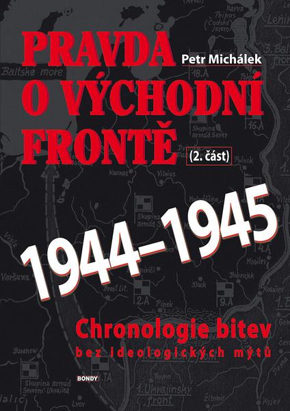 Levně Pravda o východní frontě 1944-1945 2. část