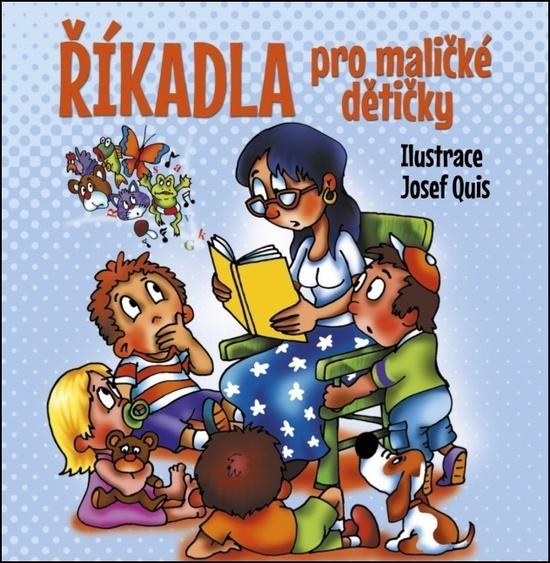 Říkadla pro maličké dětičky - 978-80-7451-792-1