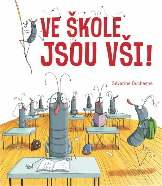 Ve škole jsou vši! - 978-80-256-2660-3