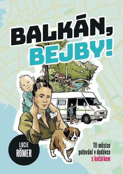 Balkán, bejby! - 978-80-264-2705-6