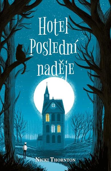 Hotel Poslední naděje - 978-80-264-2711-7