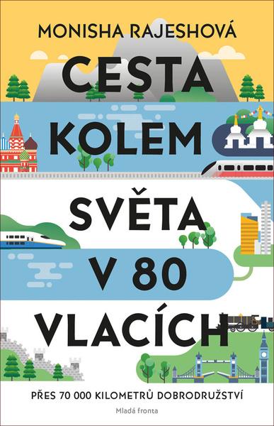 Cesta kolem světa v 80 vlacích - 978-80-204-5219-1
