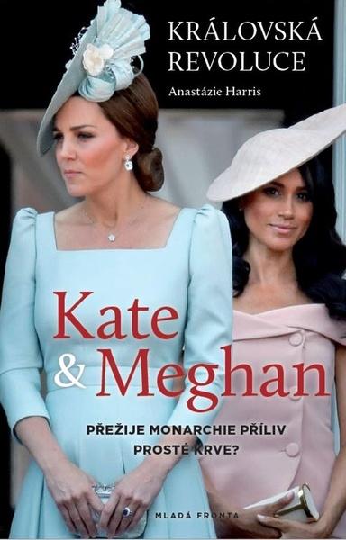 Kate a Meghan Královská revoluce - 978-80-204-5505-5
