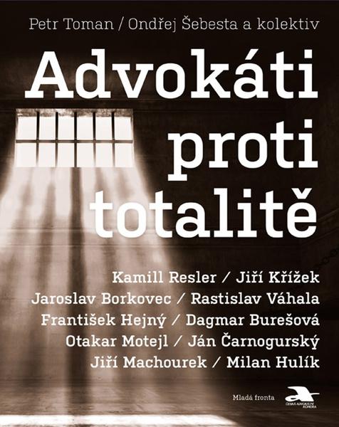 Advokáti proti totalitě - 978-80-204-5430-0