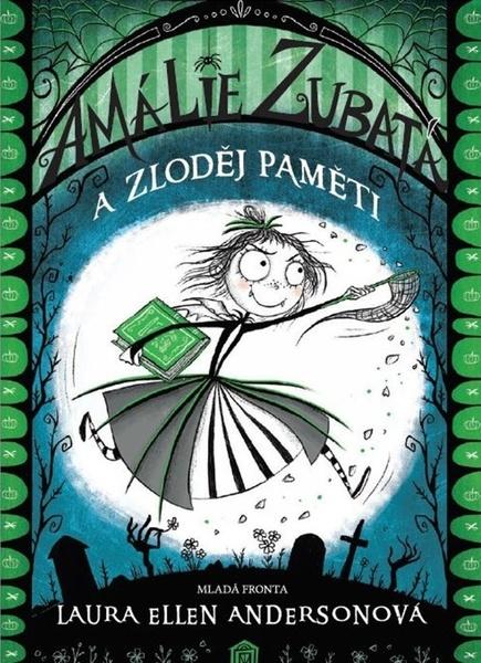 Amálie Zubatá a zloděj paměti - 978-80-204-5256-6