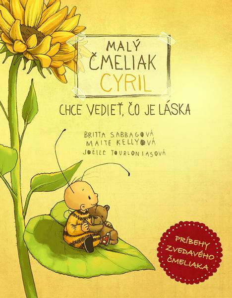 Malý čmeliak Cyril chce vedieť, čo je láska - 978-80-8142-952-1