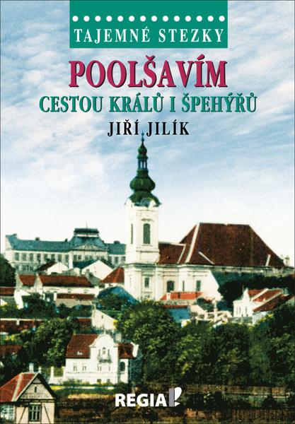 Levně Poolšavím cestou králů i špehýřů
