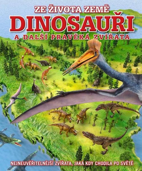 Levně Dinosauři a další pravěká zvířata