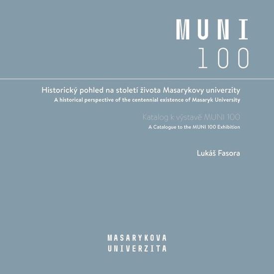 Levně Historický pohled na století života Masarykovy univerzity