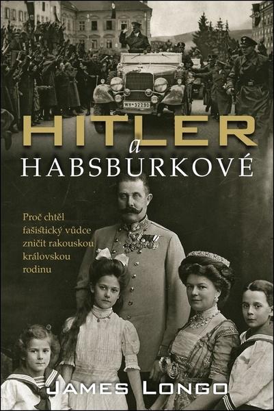 Levně Hitler a Habsburkové