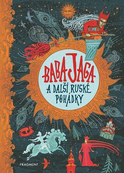Baba Jaga a další ruské pohádky - 978-80-253-4456-9