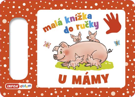 Levně Malá knížka do ručky U mámy