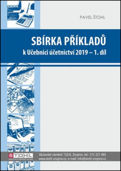 Sbírka příkladů k Učebnici účetnictví 2019 - 1. díl - 978-80-88221-28-9
