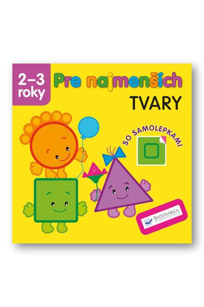 Pre najmenších Tvary - 978-80-567-0499-8