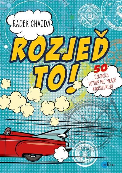 Rozjeď to! - 978-80-266-1465-4