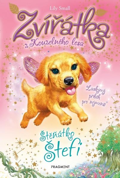 Zvířátka z Kouzelného lesa Štěňátko Štefi - 978-80-253-4454-5