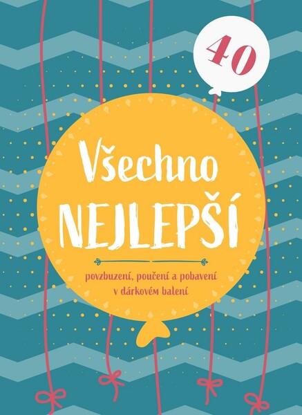 Všechno nejlepší 40 - 978-80-264-2724-7
