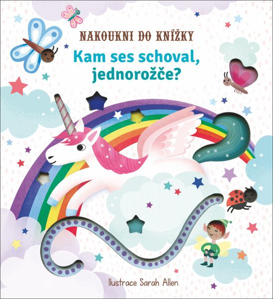 Levně Kam ses schoval, jednorožče?