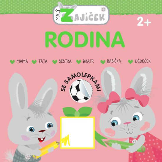 Malý zajíček Rodina - 978-80-256-2702-0