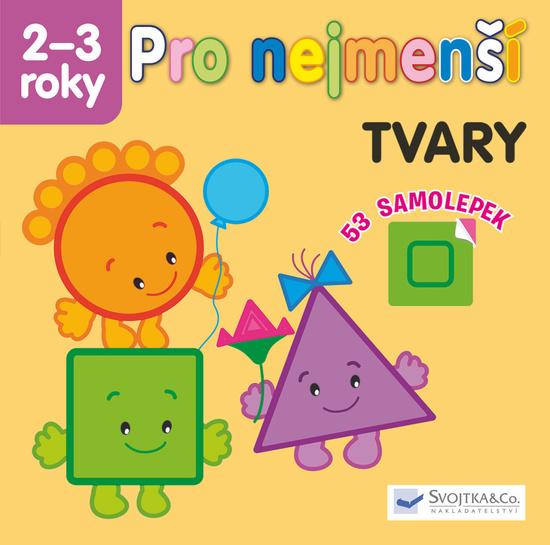 Pro nejmenší Tvary - 978-80-256-2722-8