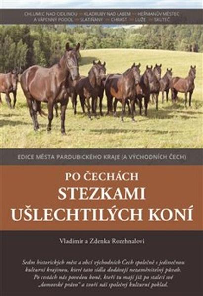 Levně Po Čechách stezkami ušlechtilých koní