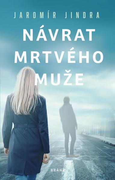 Návrat mrtvého muže - 978-80-7617-793-2