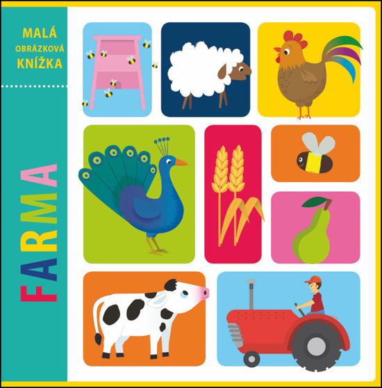 Malá obrázková knížka Farma - 978-80-256-2671-9