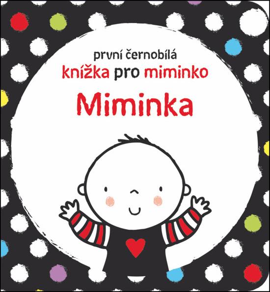 Levně První černobílá knížka pro miminko Miminka