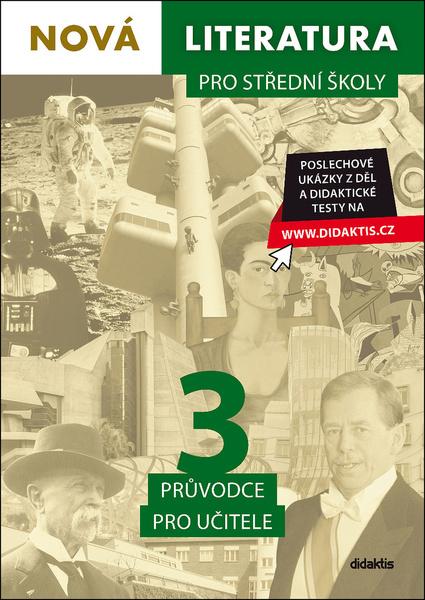 Levně Nová literatura pro střední školy 3 Průvodce pro učitele - Lukáš Borovička