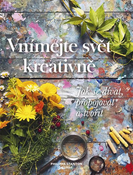 Vnímejte svět kreativně - 978-80-7413-391-6