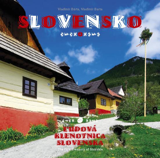 Levně Slovensko Ľudová klenotnica Slovenska