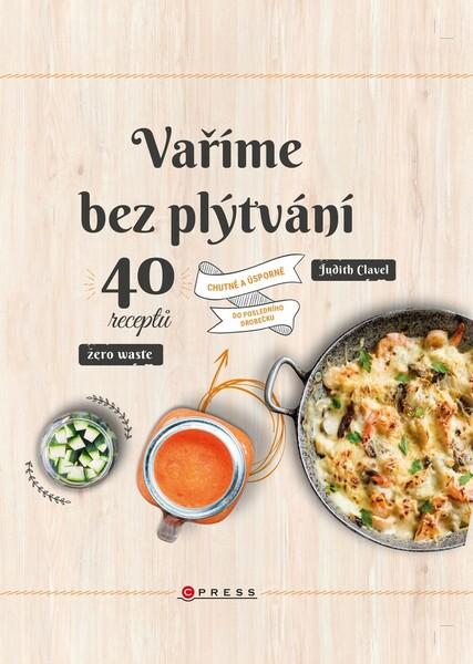 Vaříme bez plýtvání - 978-80-264-2777-3