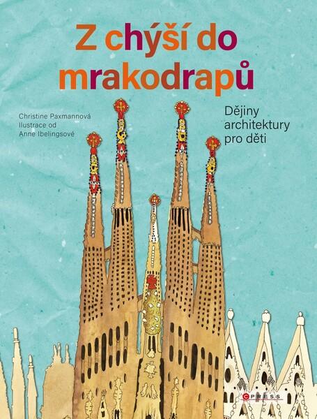 Z chýší do mrakodrapů - 978-80-264-2773-5