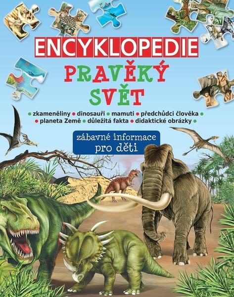 Levně Encyklopedie pravěký svět